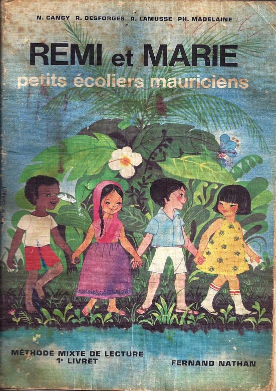 Rémi Et Marie - Les Petits Écoliers Mauriciens - Livret 1